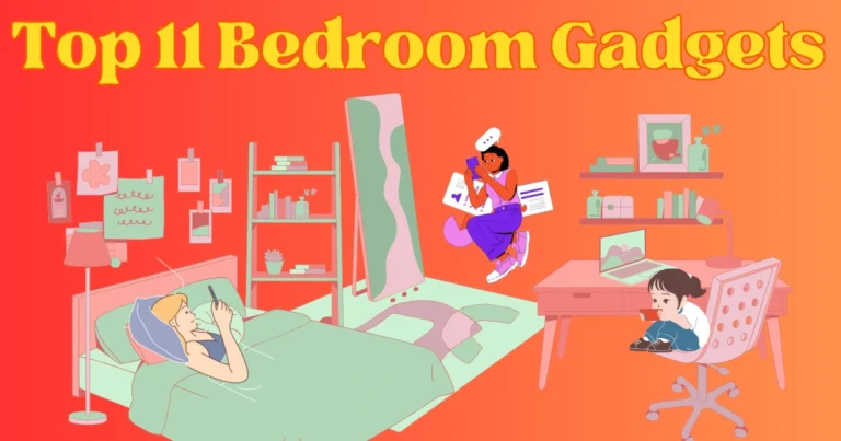 Top 11 Best Satisfying Bedroom Gadgets