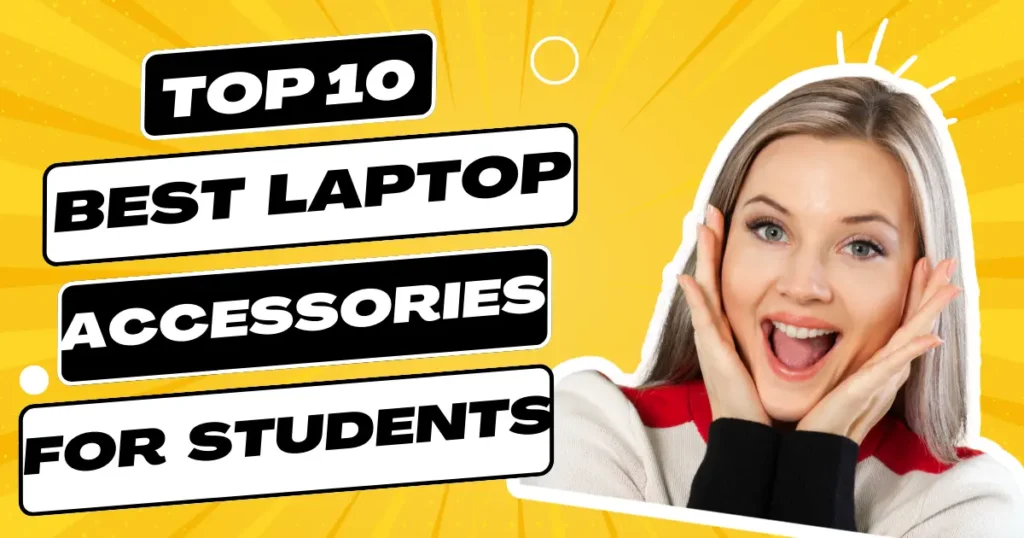 top 10 best laptop accessories for students online